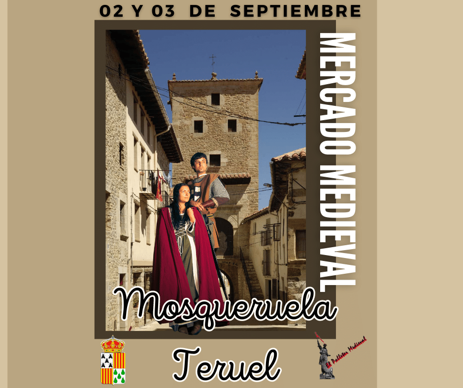 Mercado medieval en Mosqueruela, Teruel 02 y 03 de Septiembre 2023 - cartel facebook