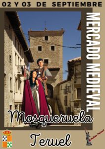 Mercado medieval en Mosqueruela, Teruel 02 y 03 de Septiembre 2023 - cartel promocional